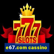 e67.com cassino